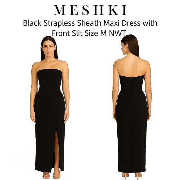 Meshki Dresses & Skirts - Meshki Black Strapless Sheath Maxi Dress with Front Slit Size M NWT
